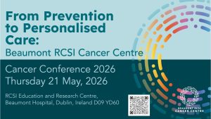 Image referenceing the upcoming Beaumont RCSI Cancer Centre Conference, 21st May 2026